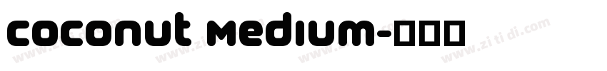 Coconut Medium字体转换